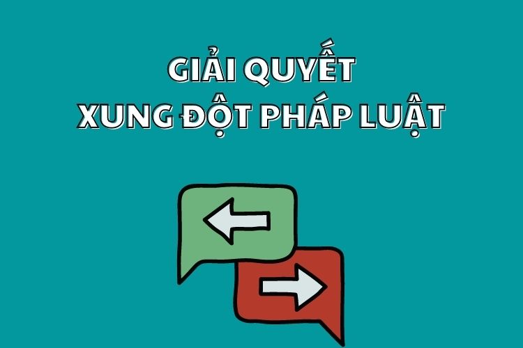 phuong-phap-giai-quyet-xung-dot-phap-luat