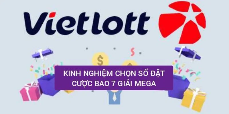 Cách chơi Bao 7 Vietlott 6/45 chi tiết từng bước