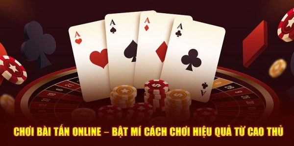 Cách chơi Tấn dễ hiểu nhất cho người mới - AnonyViet
